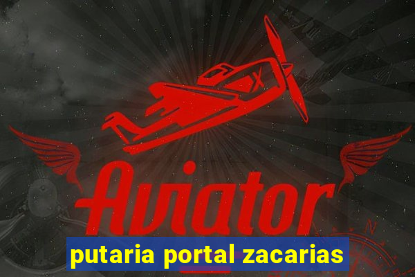 putaria portal zacarias